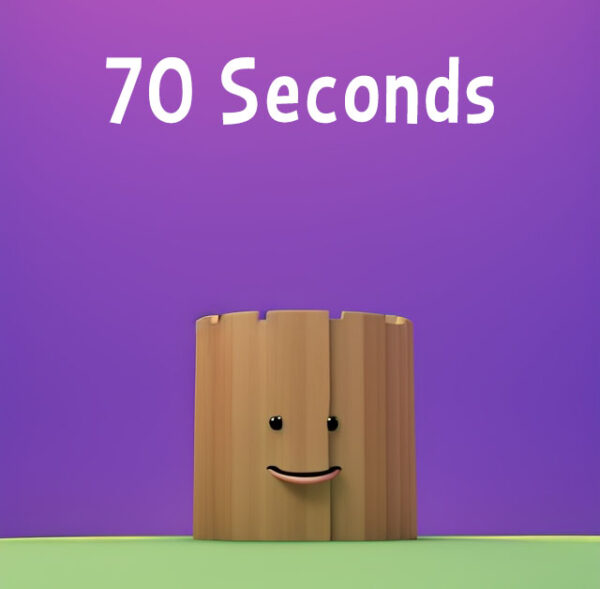 70 Seconds